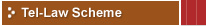 Tel-Law Scheme